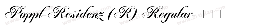 Poppl-Residenz (R) Regular字体转换